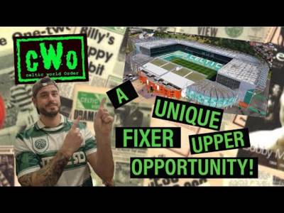 CELTIC PARK – A UNIQUE FIXER UPPER OPPORTUNITY! (IF THE BOARD BOTHERED) / CELTIC WORLD ORDER