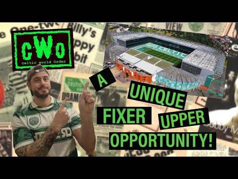 CELTIC PARK &ndash; A UNIQUE FIXER UPPER OPPORTUNITY! (IF THE BOARD BOTHERED) / CELTIC WORLD ORDER