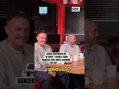 ?? “JAMES MCFADDEN YOU’RE A W*NKER” | Faddy on Rangers Fans Chants #football #rangers #rangersfc