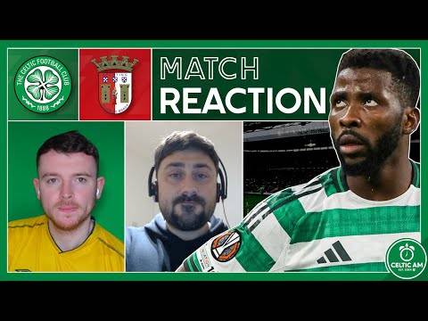 “No spark, no belief” | Celtic 0-2 Braga | Match Reaction