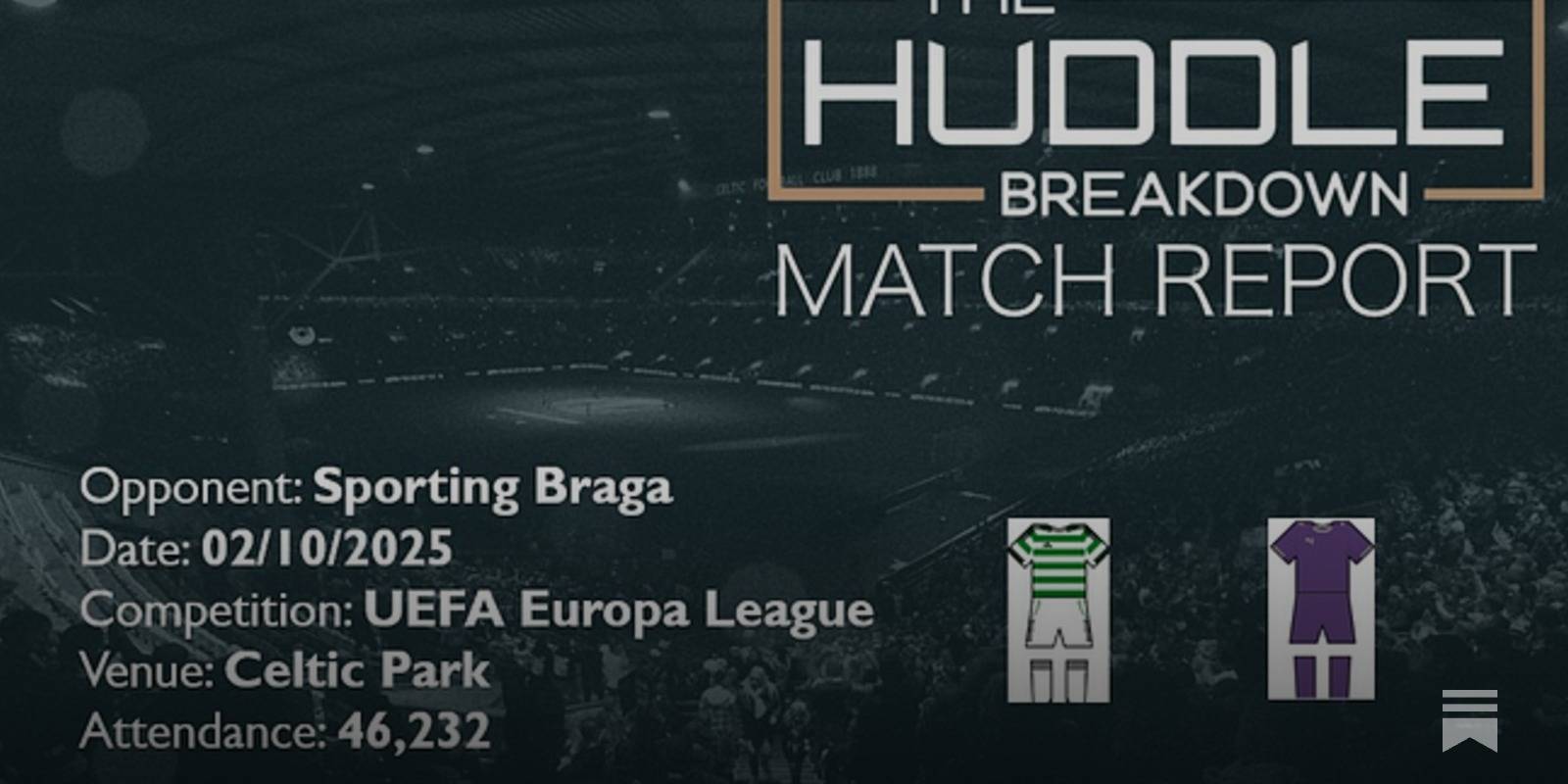 Celtic 0, Sporting Braga 2 &ndash; 2nd October, 2025