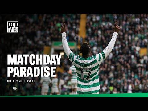 Matchday Paradise | Celtic v Motherwell (05/10/25)