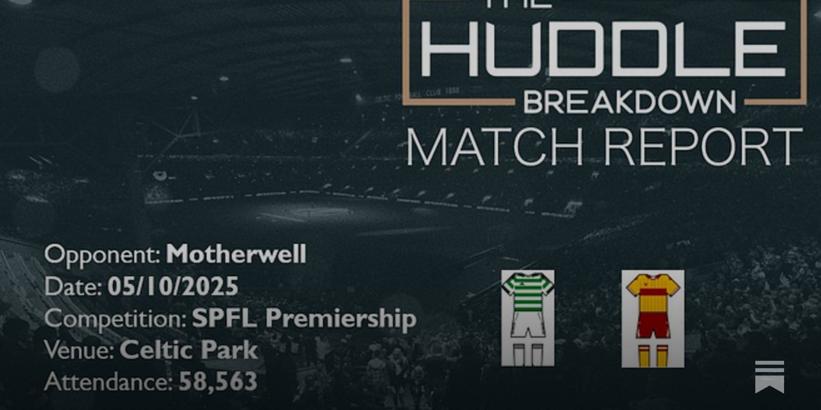 Celtic 3, Motherwell 2 &ndash; 5th October, 2025