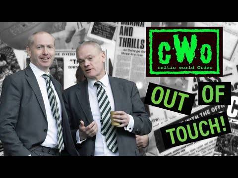 Out of Touch! / Celtic Board Are Living in an Alternative Reality!