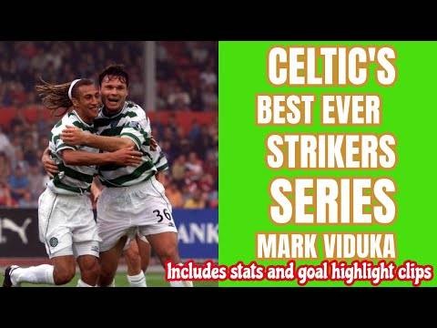 Great CELTIC Strikers: MARK VIDUKA 1998-2000
