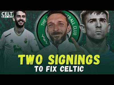 Fixing Celtic with Just TWO January Transfers