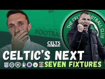 Celtic’s Next 7 Games Are Must Win