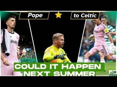 Pope to Celtic next summer?