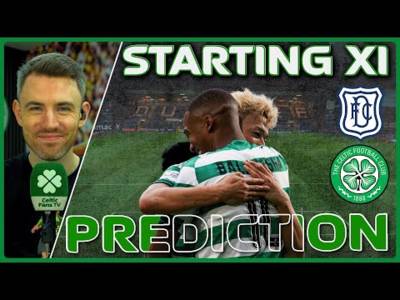 Dundee v Celtic | Defining Block of Fixtures | Starting XI Prediction