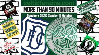 Match day Zine Dundee v CELTIC
