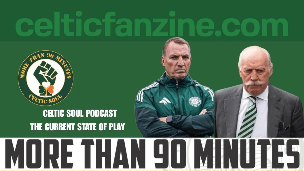 Celtic Soul Celtic FC podcast