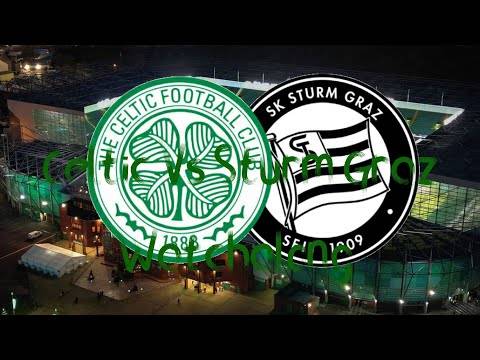 Celtic Vs Sturm Graz Watchalong