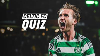 Celtic FC Quiz: Hearts v Celtic