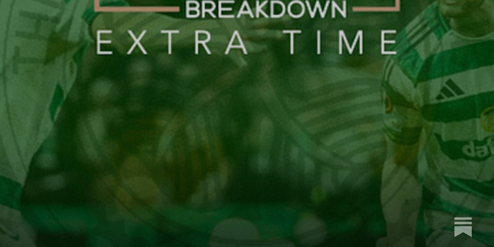 Momentum or Mayhem | Celtic Bounce Back in Europe | Tynecastle Preview