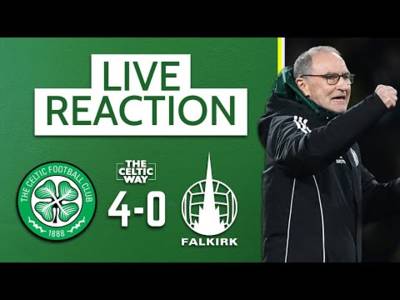 Celtic 4-0 Falkirk: LIVE FT Reaction on a joyous, throwback night of O’Neill belief