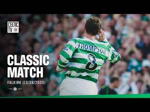 Classic Match: Celtic 3-1 Falkirk (13/08/05) | Thompson brace turns it around!