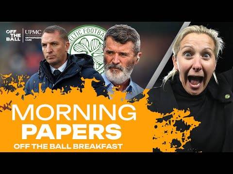 MORNING PAPERS: “The most beautiful defeat!” | Huge Ireland result v Belgium | Celtic candidates