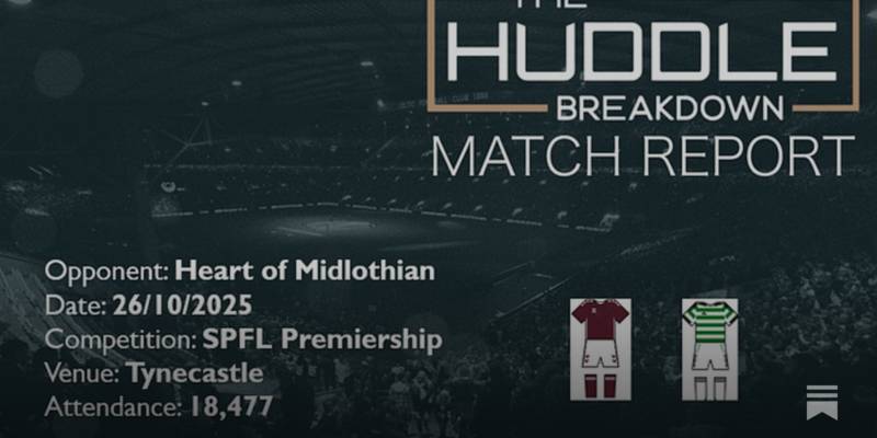 Heart of Midlothian 3, Celtic 1 – October 26th, 2025