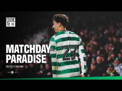 🏟️ Matchday Paradise | Celtic v Falkirk (30/10/25) 🏟️ Matchday Paradise | Celtic v Falkirk (30/10/25)