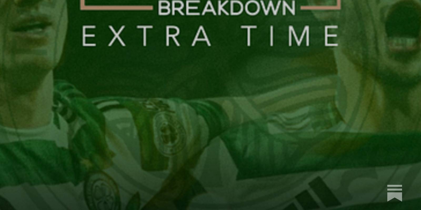 The Return | Martin O’Neill Lifts Celtic After Rodgers Exit
