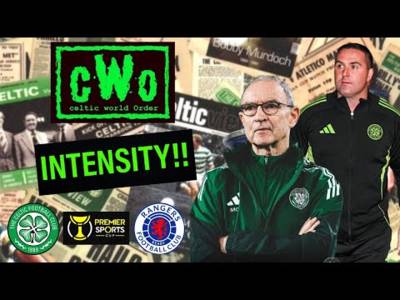 Intensity! / Celtic Must Bring the Fight & Desire to Hampden / Celtic Vs. Rangers Preview Intensity! / Celtic Must Bring the Fight & Desire to Hampden / Celtic Vs. Rangers Preview