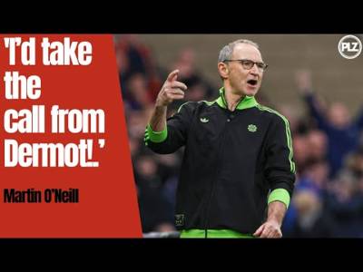 ‘I’d take the call from Dermot!’