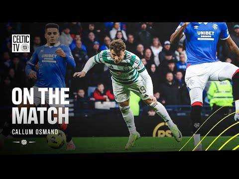 ?️ On the Match with Callum Osmand: Ozzy reflects on scoring his first goal for Celtic (02/11/25)