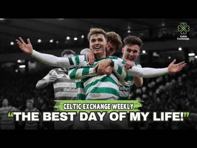 Celtic Exchange Weekly: Donny No Dae That – Osmand Shines Bright In A Wild Week For Celtic