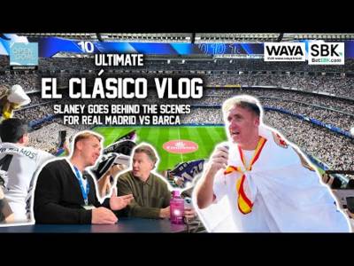 ⚪️⚫️ THE ULTIMATE EL CLÁSICO VLOG 🔵🔴 Slaney’s BTS Weekend Experience For Real Madrid vs Barcelona