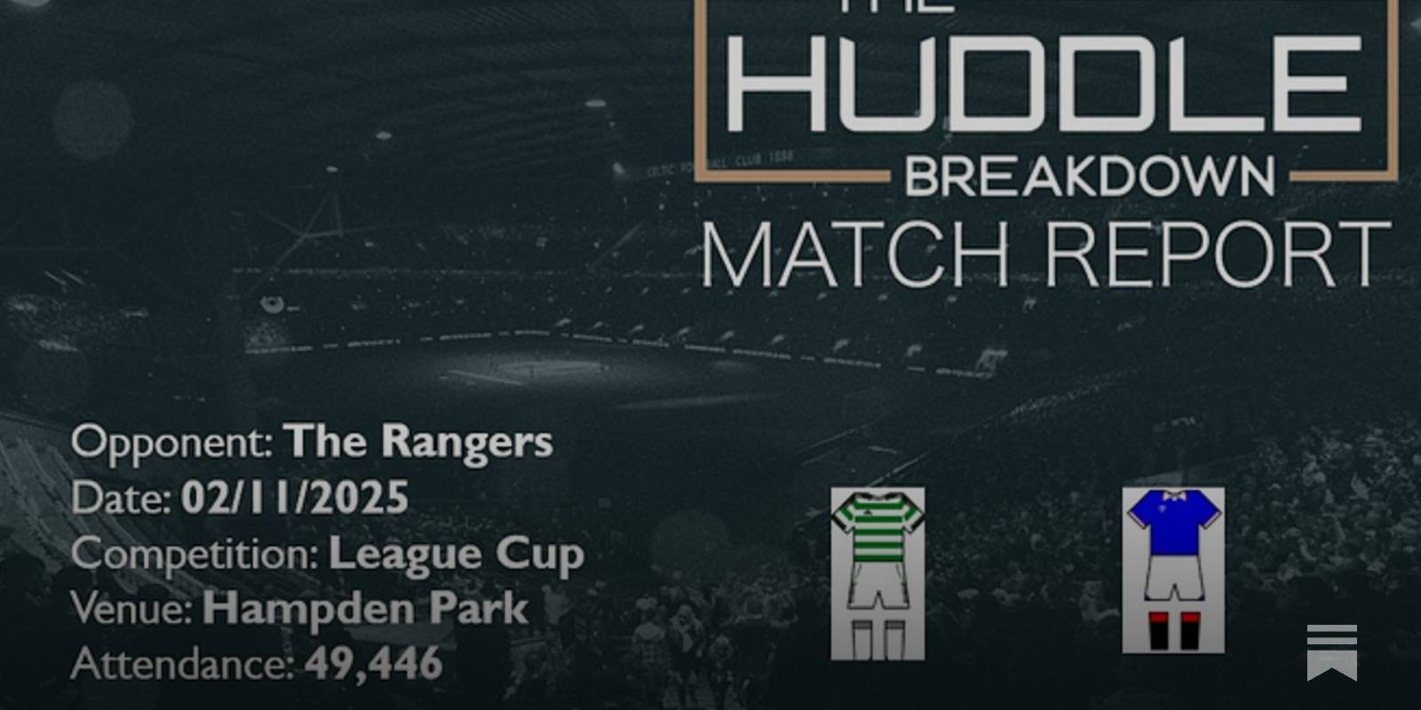 Celtic 3, The Rangers 1 (After Extra Time) &ndash; 2nd November, 2025