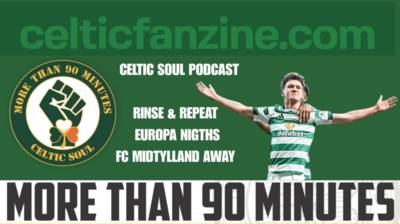 RINSE & REPEAT / EUROPA NIGHTS FC MIDTJYLLAND AWAY Celtic Soul Podcast