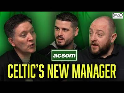Who should be Celtic’s next manager? // A Celtic State of Mind x Celtic World Order // THIS IS ACSOM Who should be Celtic’s next manager? // A Celtic State of Mind x Celtic World Order // THIS IS ACSOM