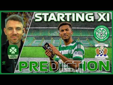 Celtic v Kilmarnock | The Positivity Was Short-Lived | Starting XI Prediction