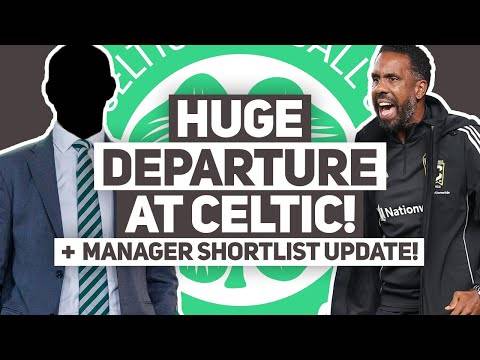Another HUGE STAFF DEPARTURE at Celtic &ndash; Head of Scouting GONE! | + Manager shortlist update...