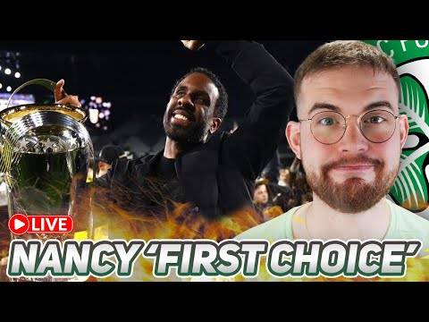 WILFRIED NANCY “INCHING CLOSER” TO BECOMING CELTIC MANAGER. | LIVE Reaction