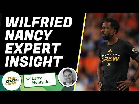 Wilfried Nancy to Celtic: MLS expert explains why he could be a gamechanger