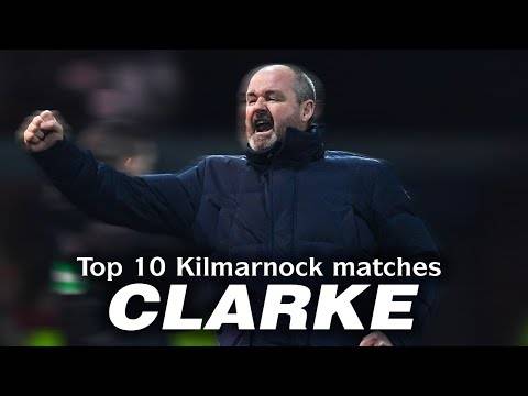 STEVE CLARKE’S KILMARNOCK | Top 10 Matches | Scottish Premiership