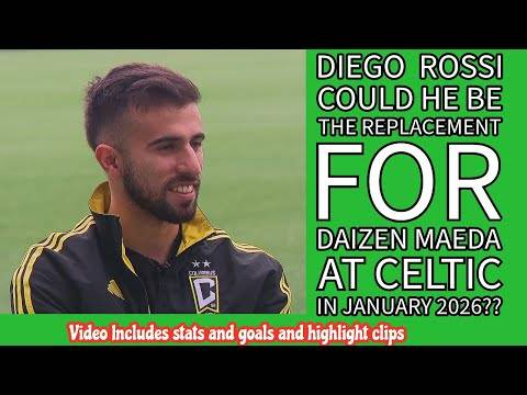 DIEGO ROSSI: A Replacement For Maeda At CELTIC For January 2026??