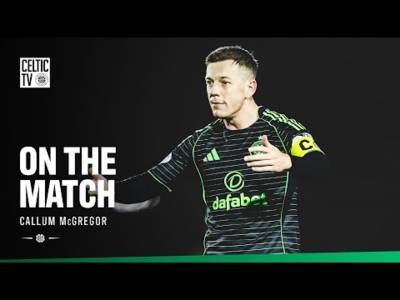 On the Match with Callum McGregor | St Mirren 0-1 Celtic (22/11/25)