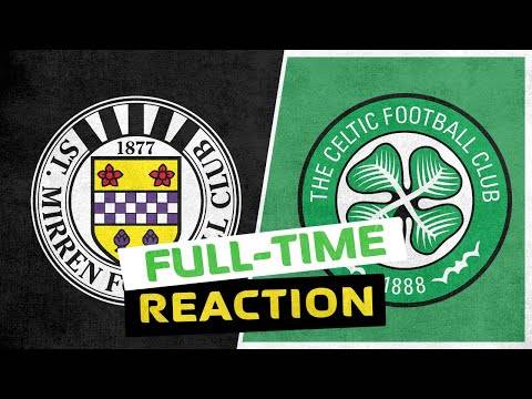 St. Mirren v Celtic | Live Full-Time Reaction