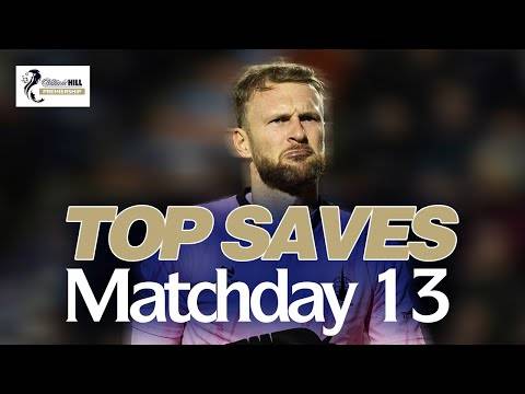 TOP SAVES OF THE WEEK | William Hill Premiership | MD13