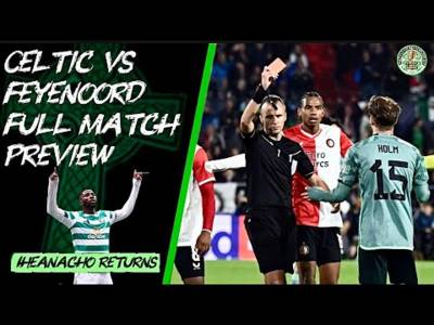 Celtic Eyes BIG WIN Against Feyenoord to Boost EUROPA LEAGUE Chances