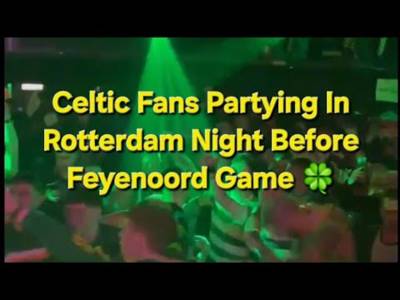 Celtic Fans PARTYING In Rotterdam Night Before Feyenoord Europa League Game Celtic Fans PARTYING In Rotterdam Night Before Feyenoord Europa League Game