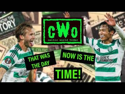 That Was the Day, This is the Time! / Bhoys Must Build on Euro Victory As O’Neill Bows Out That Was the Day, This is the Time! / Bhoys Must Build on Euro Victory As O’Neill Bows Out