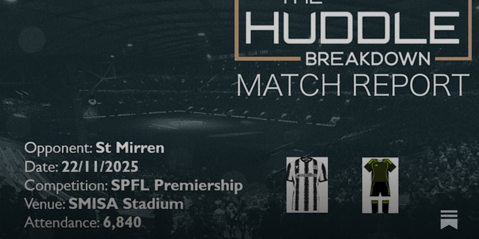 St Mirren 0, Celtic 1 &ndash; 22nd November, 2025