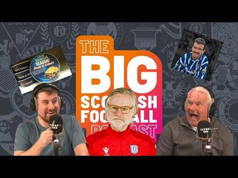 Ep.156 BIG SCOTTSH FOOTBALL PODCAST | STEVEN PRESSLEY HAS A DREAM