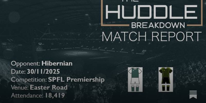 Hibernian 1, Celtic 2 – 30th November, 2025