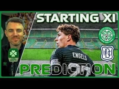 Celtic v Dundee | Martin O’Neill’s Final Game. | Starting XI Prediction Celtic v Dundee | Martin O’Neill’s Final Game. | Starting XI Prediction