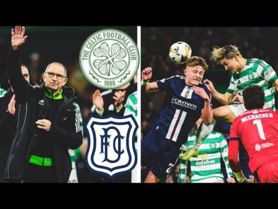 Celtic V Dundee 1-0 (Highlights)!!!