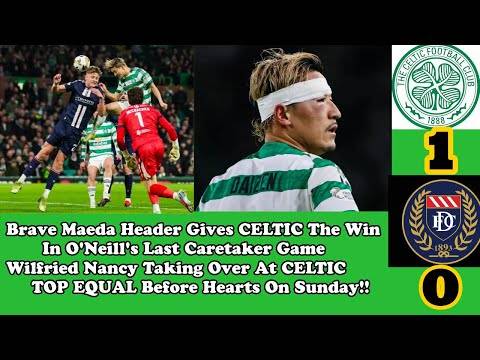 CELTIC 1 Dundee 0: CELTIC Go Top Equal As O’Neill Hands Over To Nancy!